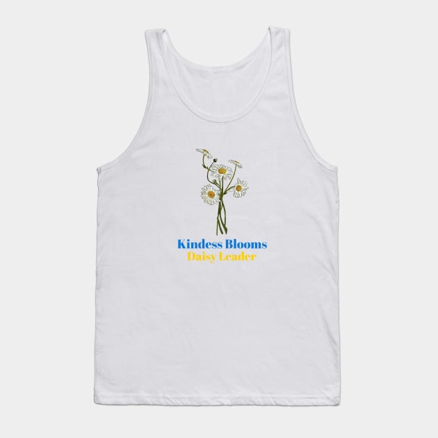 Kindness Blooms - Daisy Leader Tank Top by Witty Wear Studio